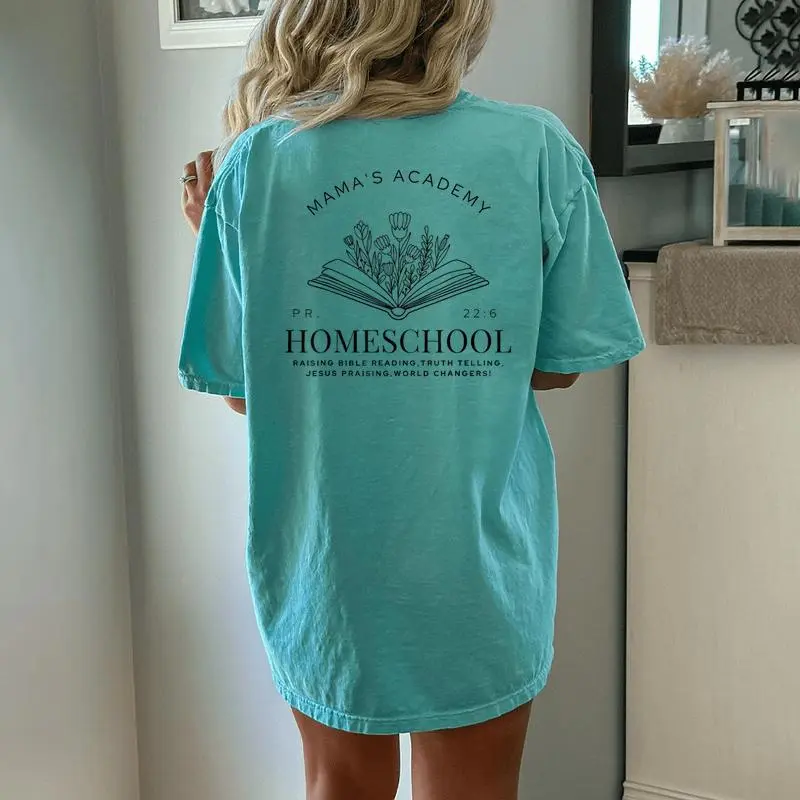 Homeschool Mama Mama's Academy Homeschooling Mom Christian Women's Oversized Comfort T-Shirt Back Print