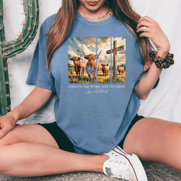 Follow The Word Not The Herd Christian Western Highland Cow Women's Oversized Comfort T-Shirt