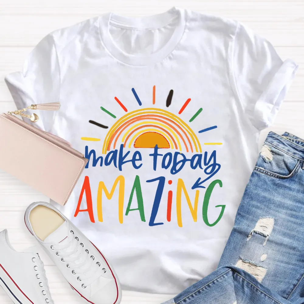 Make Today Amazing Sunshine T-Shirt
