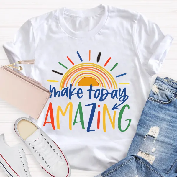 Make Today Amazing Sunshine T-Shirt