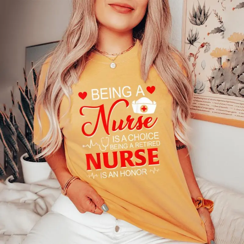 Being A Nurse Is A Choice Retired Nurse Honor Nursing Women's Oversized Comfort T-Shirt