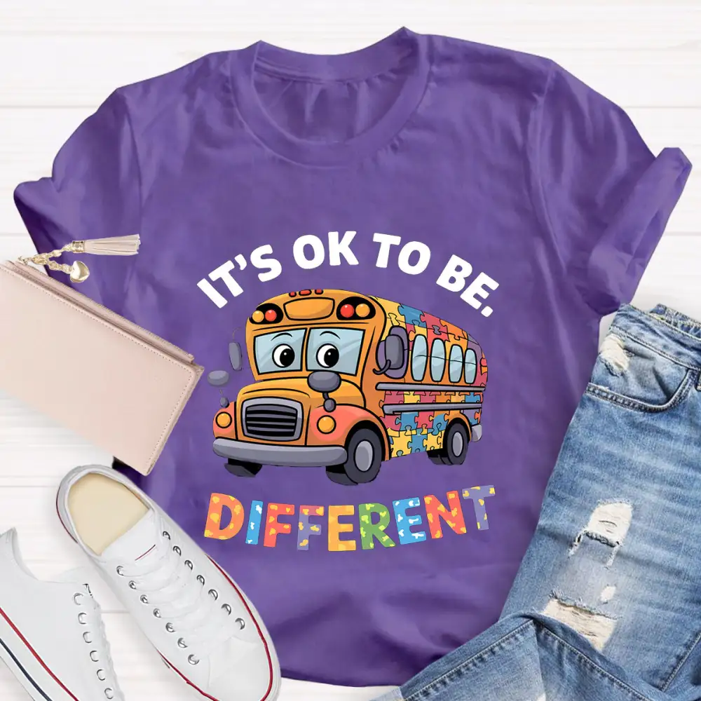 It'S Ok To Be Different School Bus Teacher T-Shirt
