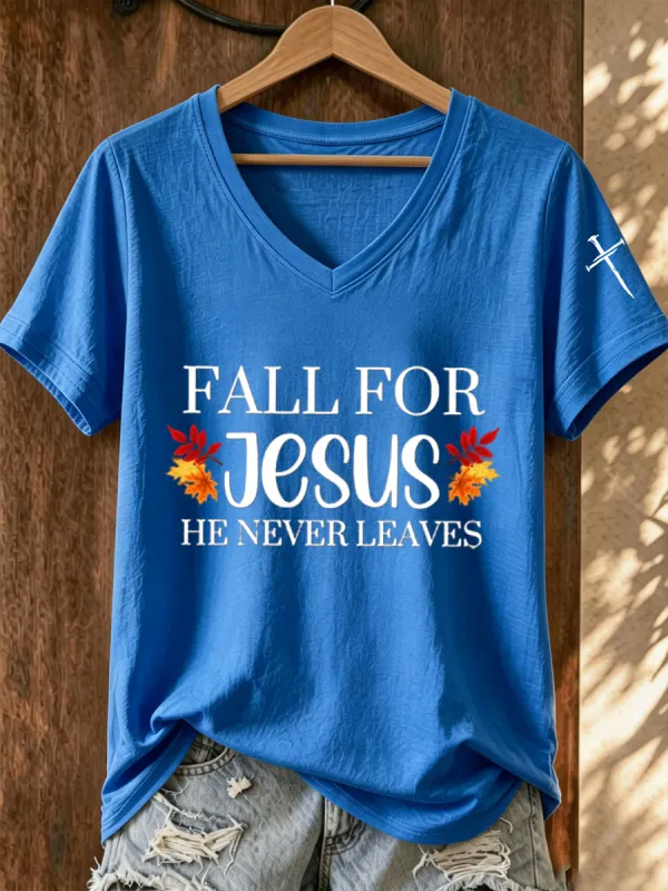 Women's Fall For Jesus He Never Leaves Print T-shirt
