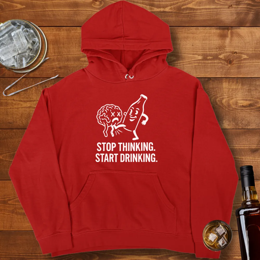 Stop Thinking Graphic Pullover Hoodie