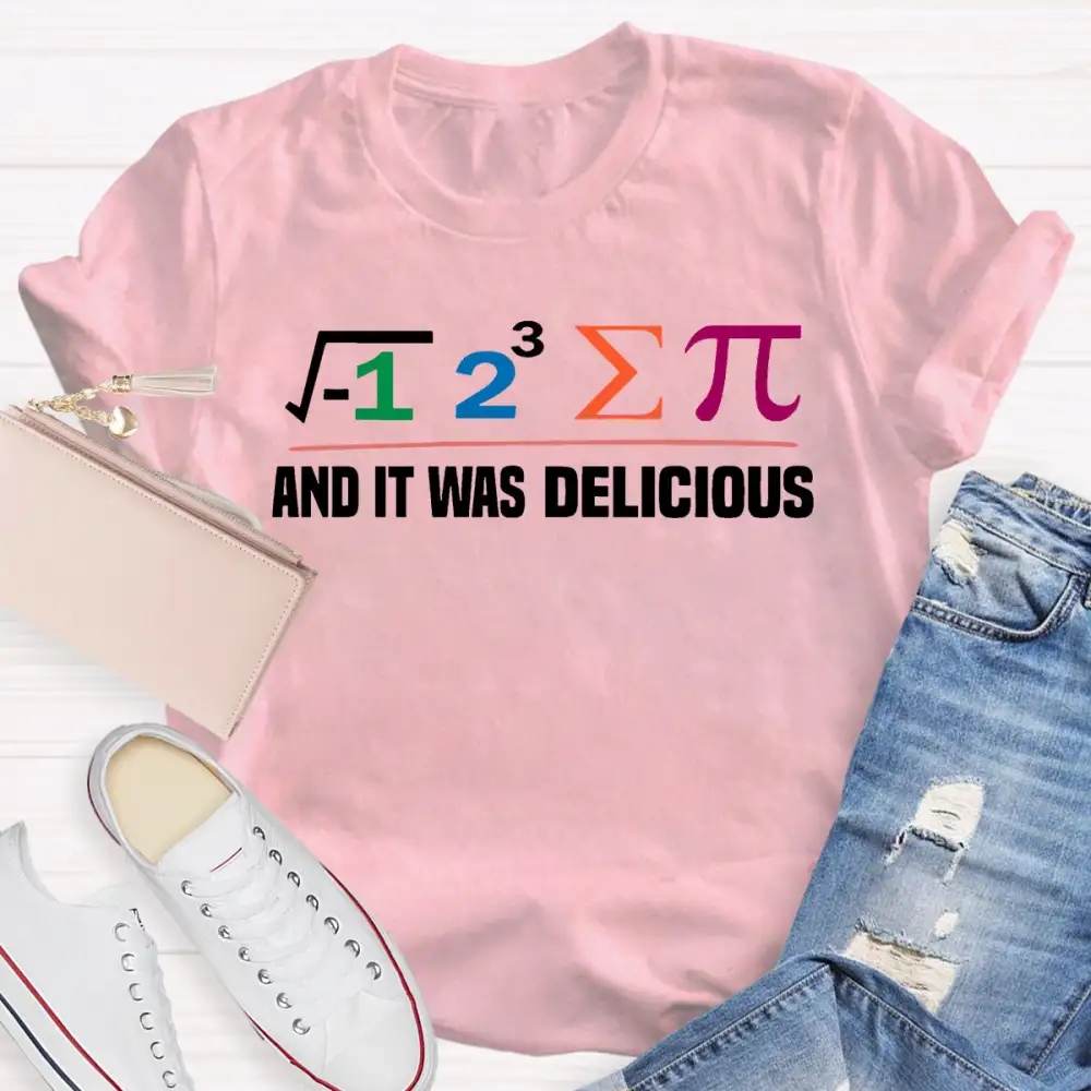 I Ate Some Pie And It Was Delicious Funny Math T-Shirt