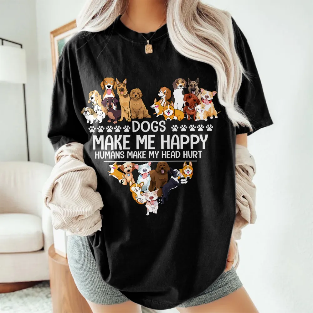 Dogs Make Me Happy Humans Make My Head Hurt T-Shirt
