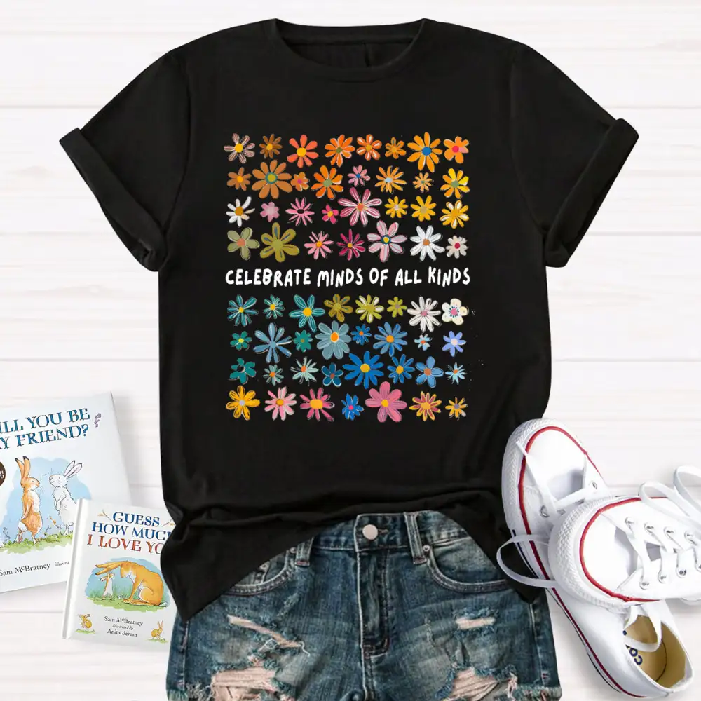Celebrate Minds Of All Kinds Floral Special Education Teacher T-Shirt