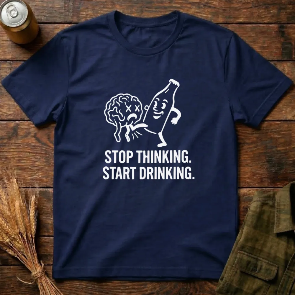 Stop Thinking Graphic Cotton T-Shirt