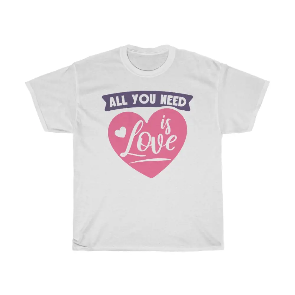 All You Need Is Love Cute Valentines T-Shirt