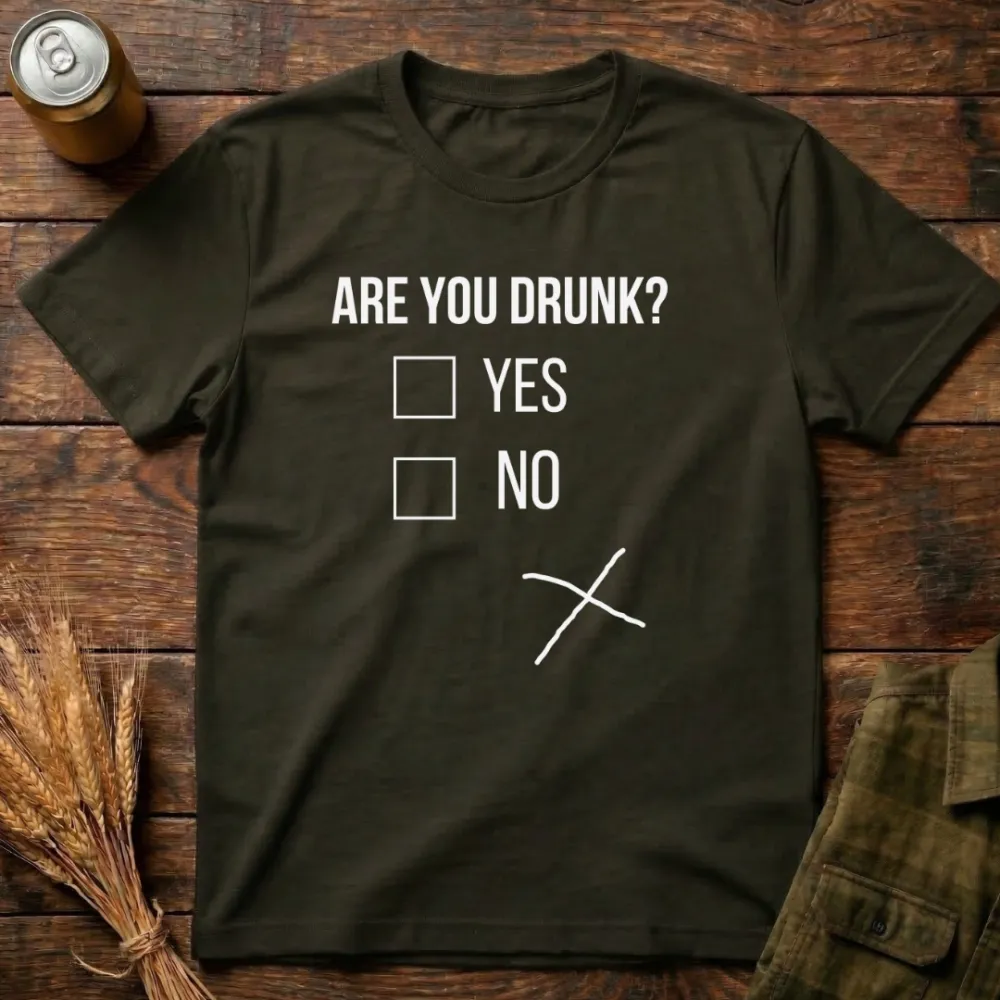 Are You Drunk Graphic Cotton T-Shirt