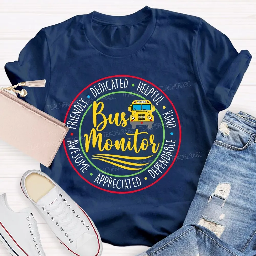 Bus Monitor Friendly Dedicated   Teacher T-Shirt