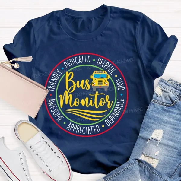 Bus Monitor Friendly Dedicated   Teacher T-Shirt