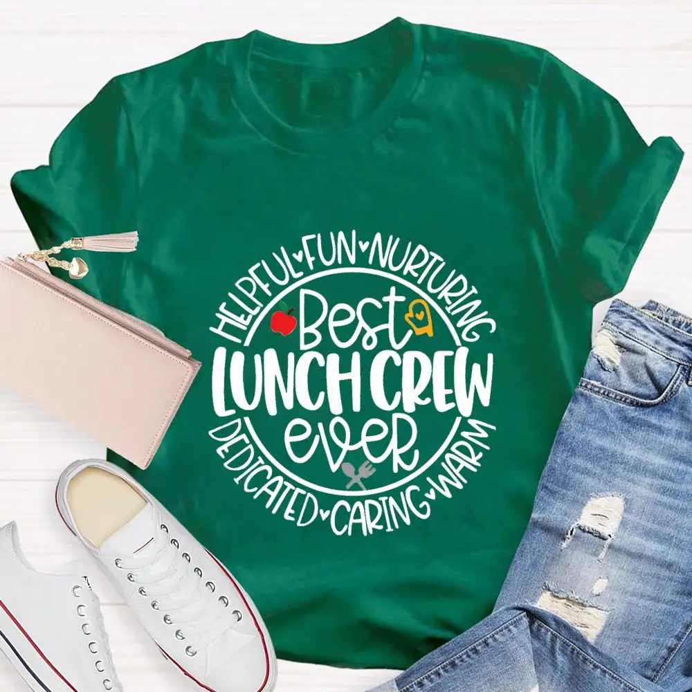 Best Lunch Crew Ever T-Shirt