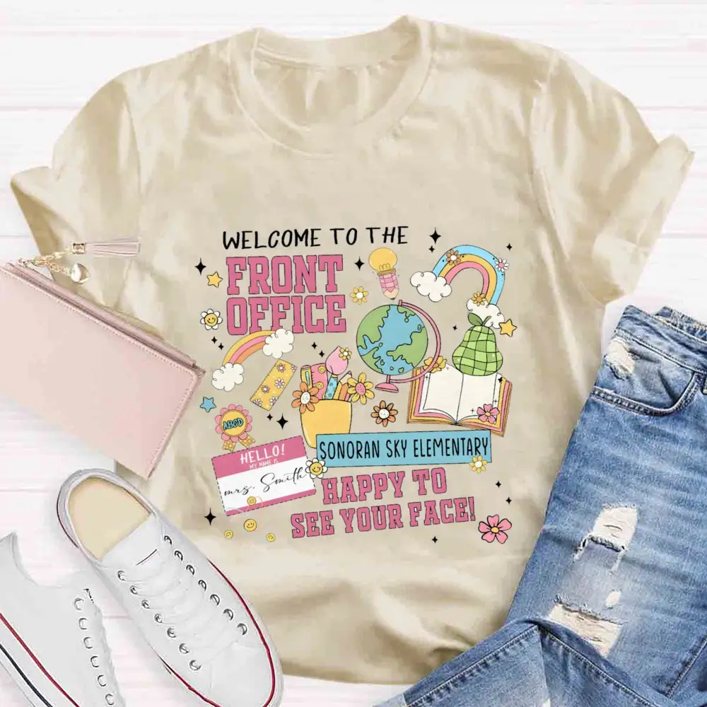 Personalized School Name And Your Name Happy To See Your Face T-Shirt