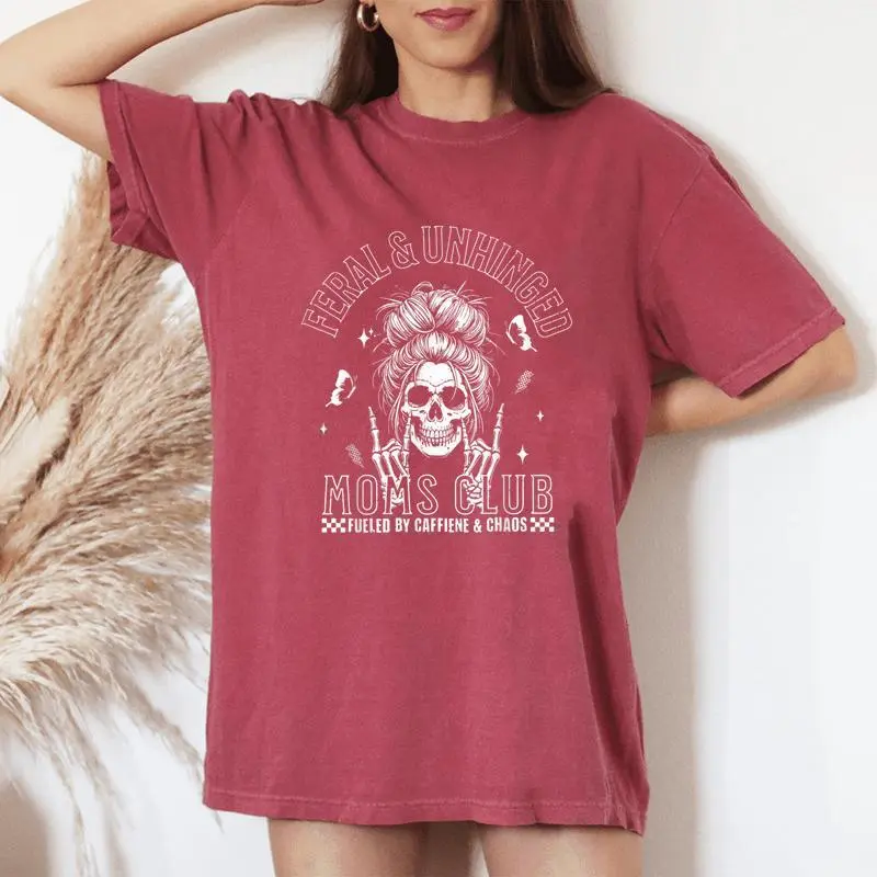 Feral And Unhinged Moms Club Skeleton Coffee Mom Girls Women's Oversized Comfort T-Shirt