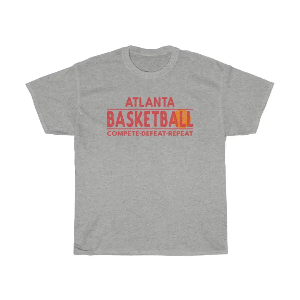 Atlanta Basketball - Compete Defeat Repeat