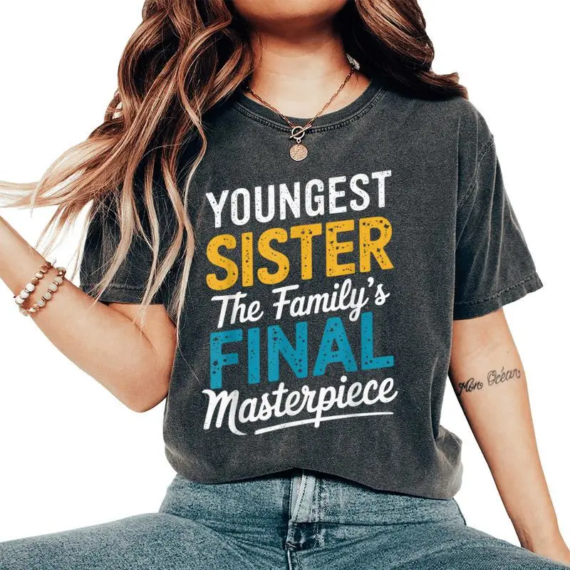 Youngest Sister Youngest Child Women's Oversized Comfort T-Shirt