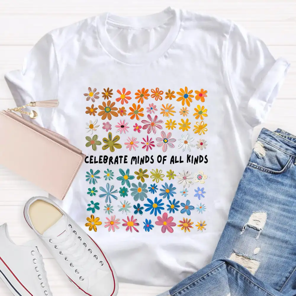 Celebrate Minds Of All Kinds Floral Special Education Teacher T-Shirt