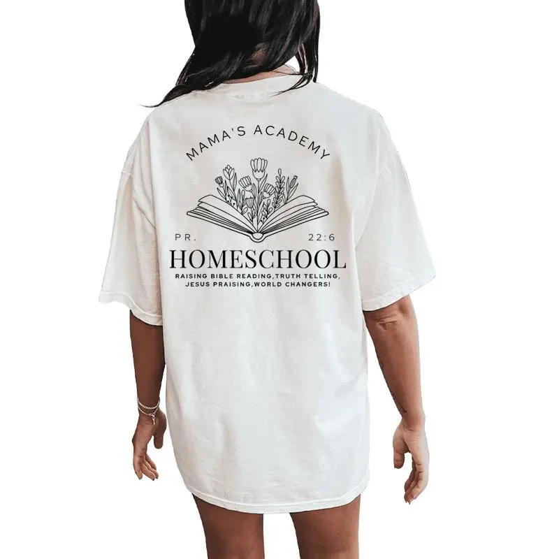 Homeschool Mama Mama's Academy Homeschooling Mom Christian Women's Oversized Comfort T-Shirt Back Print