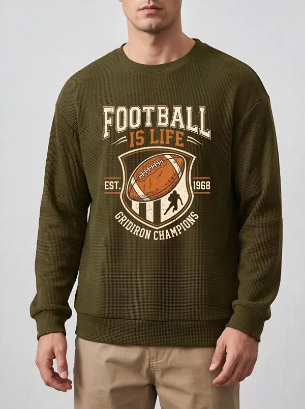 Men's Football Is Life Gridiron Champions Printed Waffle Sweatshirt