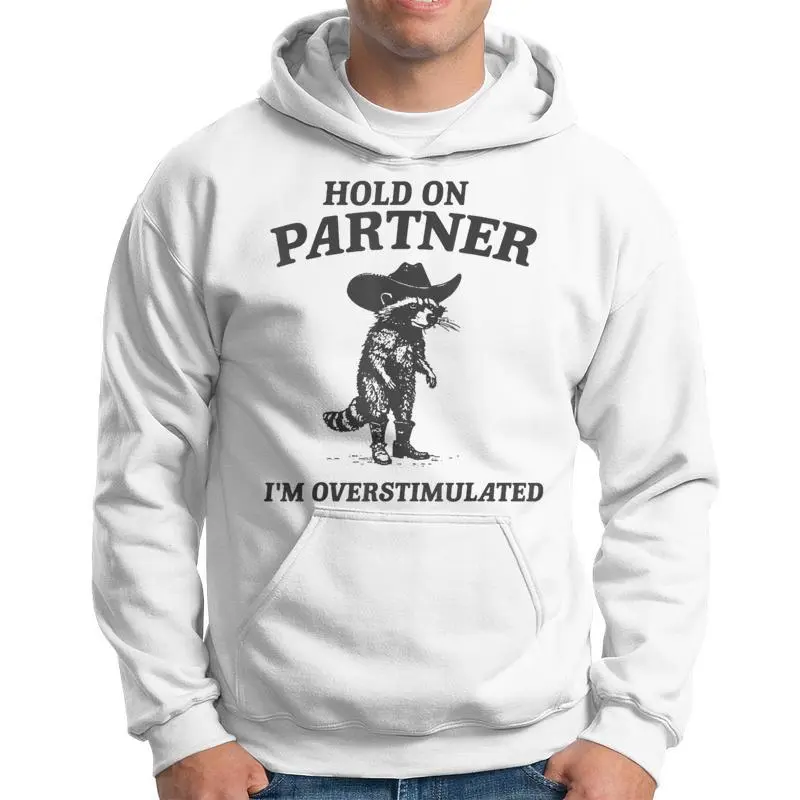 Hold On Partner I'm Overstimulated Cowboy Raccoon Vintage Hoodie