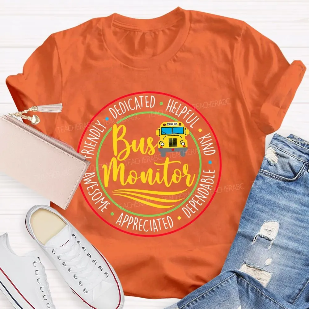 Bus Monitor Friendly Dedicated   Teacher T-Shirt