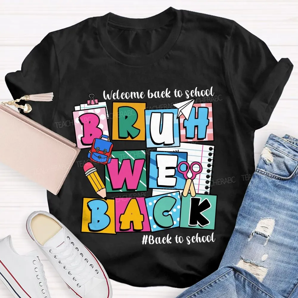 Welcome Back To School Bruh We Back Pencil Pink Dots Teacher T-Shirt