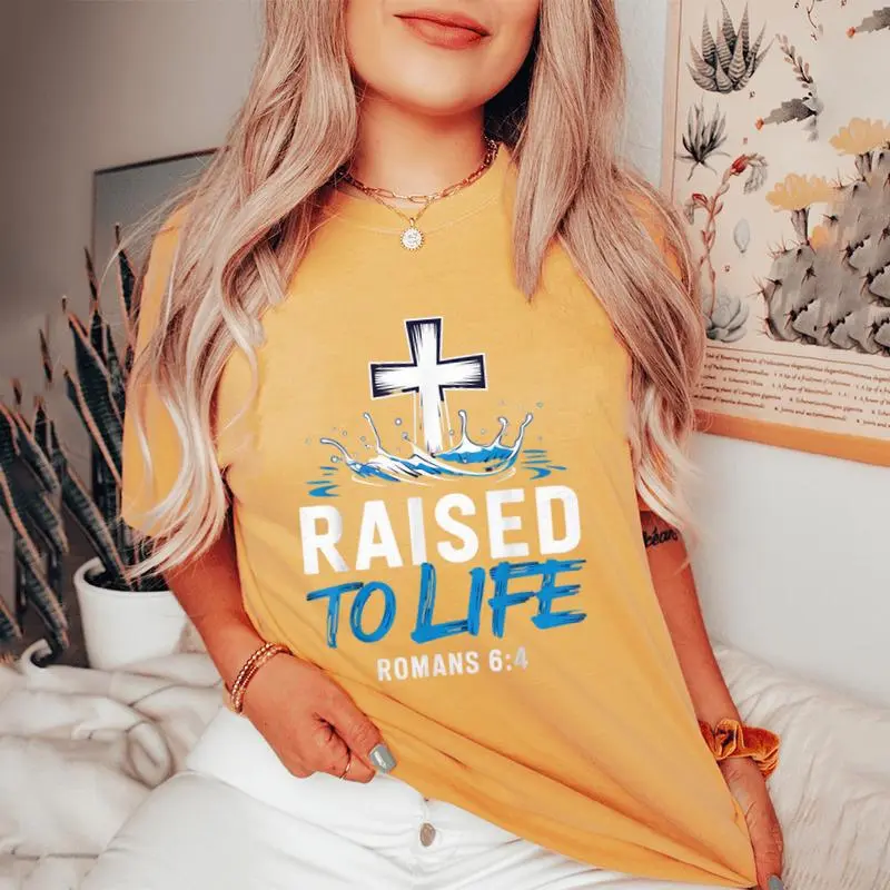 Raised To Life Water Baptism Bible Verse Christian Baptized Women's Oversized Comfort T-Shirt