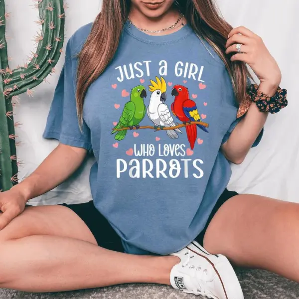 Just A Girl Who Loves Parrots Parrot Lover Girl Women's Oversized Comfort T-Shirt