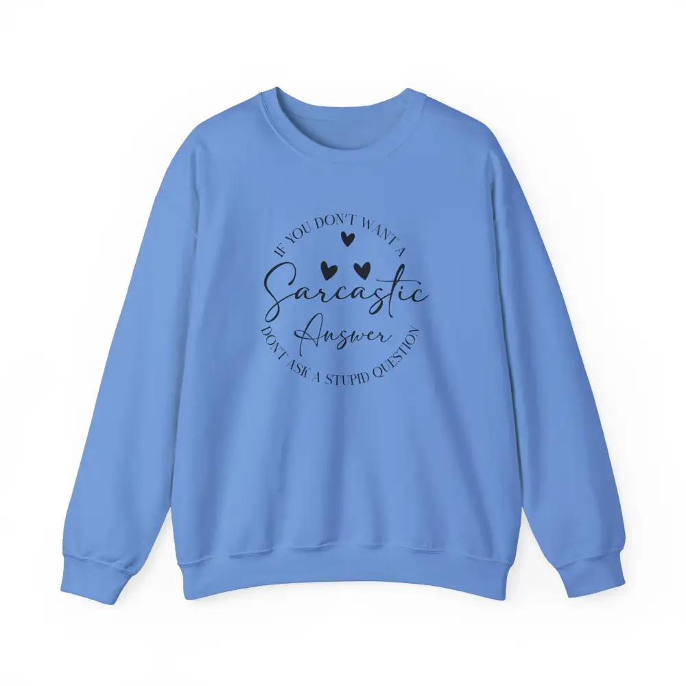 Sarcastic Answer Graphic Crewneck Sweatshirt
