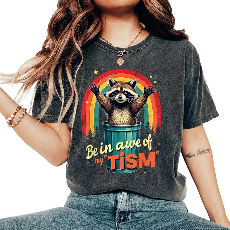 Be In Awe Of My 'Tism Autism Awareness Rainbow Raccoon Women's Oversized Comfort T-Shirt