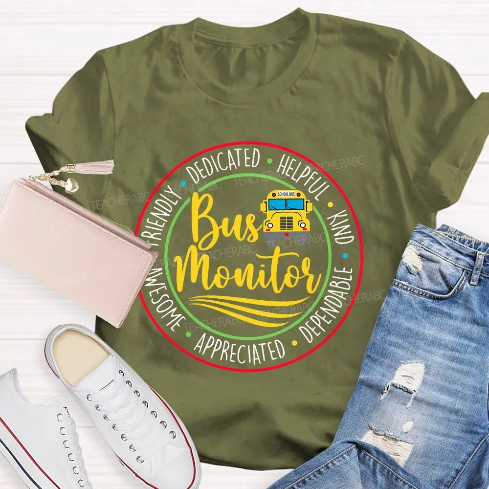 Bus Monitor Friendly Dedicated   Teacher T-Shirt