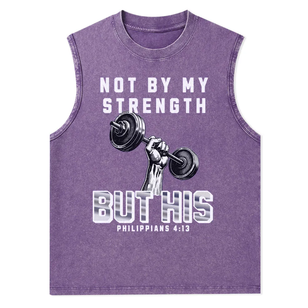 Not By My Strenghth But His Christian Tank Top