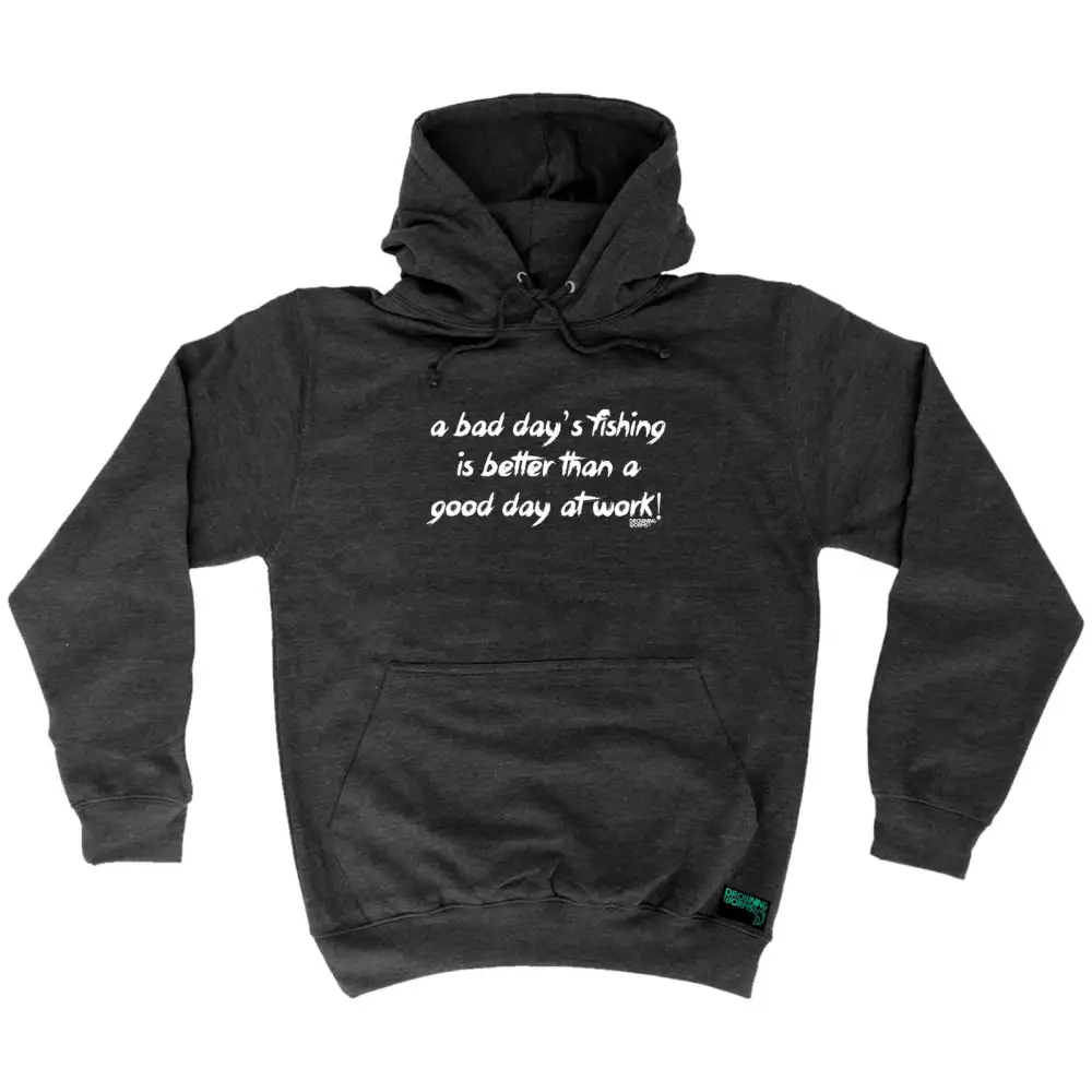 Fishing Better Graphic Hoodie