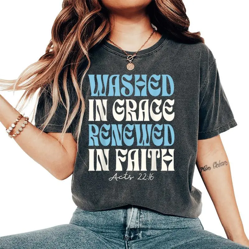 Baptism Christian Baptized Washed In Grace Acts 22 Women's Oversized Comfort T-Shirt
