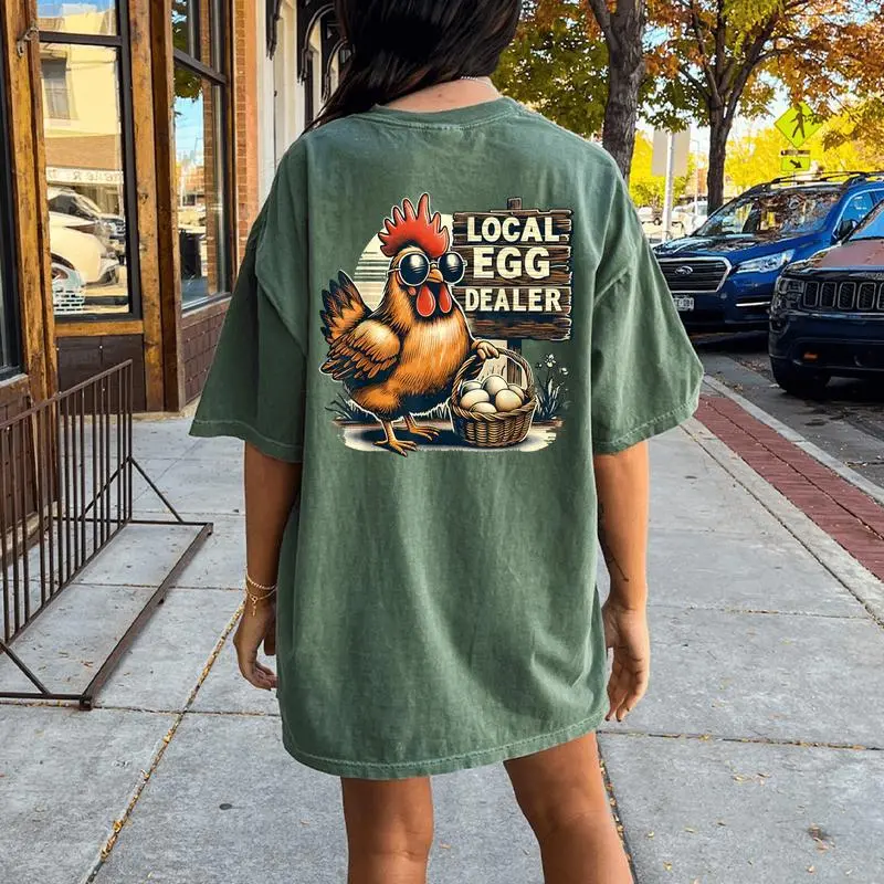 Local Egg Dealer Chicken Farmer Farm Chicken Women's Oversized Comfort T-Shirt Back Print