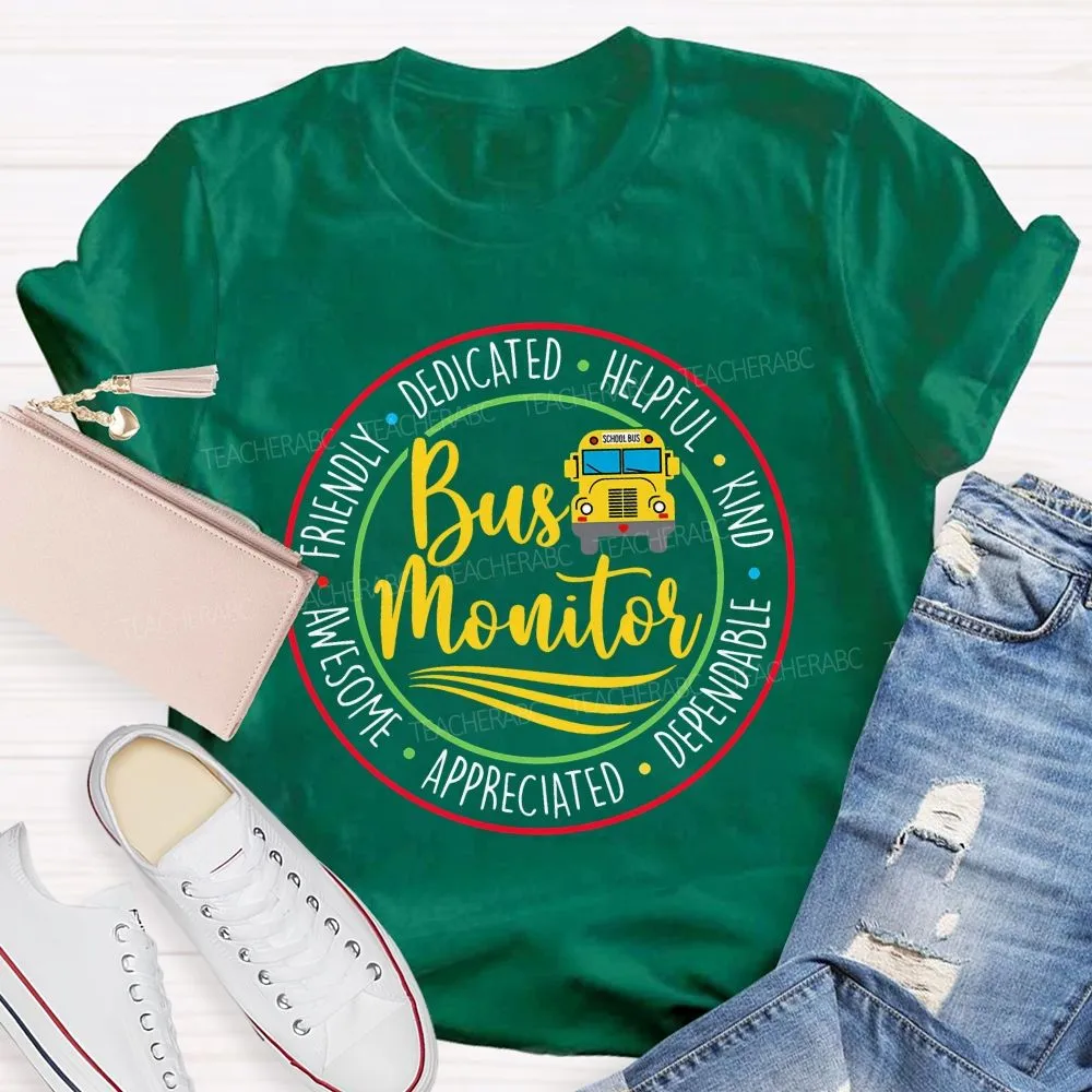 Bus Monitor Friendly Dedicated   Teacher T-Shirt
