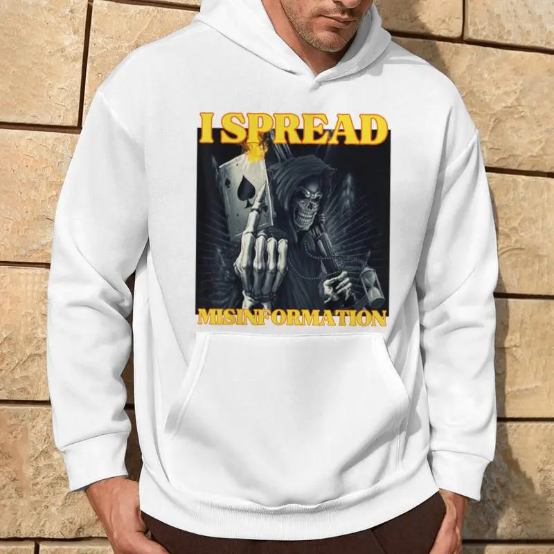 I Spread Misinformation Cool Edgy Hard Skeleton Meme Hoodie