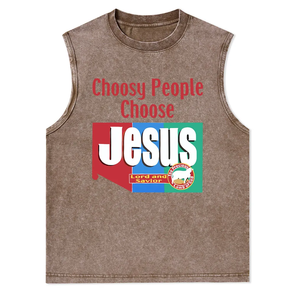 Choosy People Choose Jesus Christian Washed Tank Top