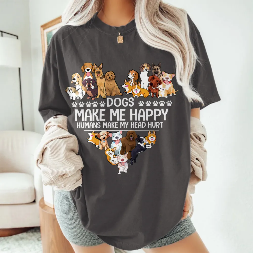 Dogs Make Me Happy Humans Make My Head Hurt T-Shirt