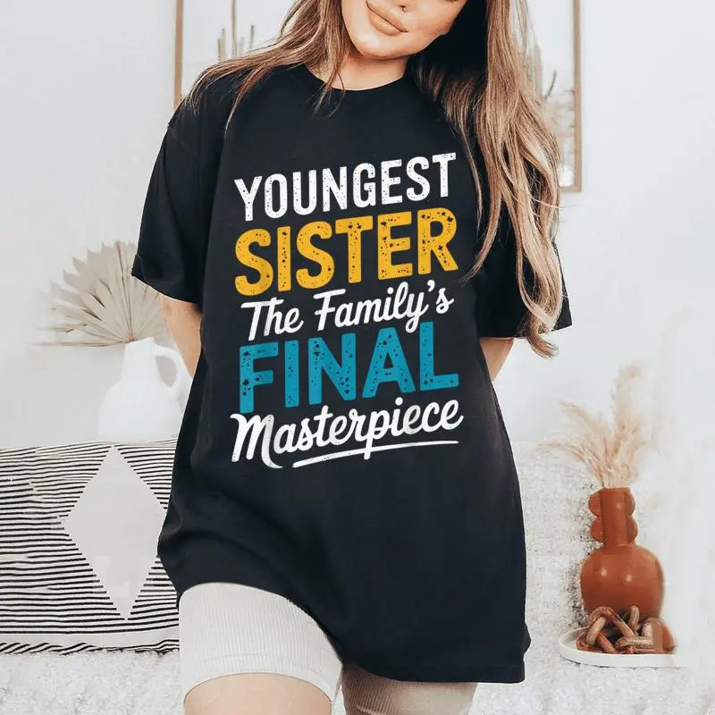 Youngest Sister Youngest Child Women's Oversized Comfort T-Shirt