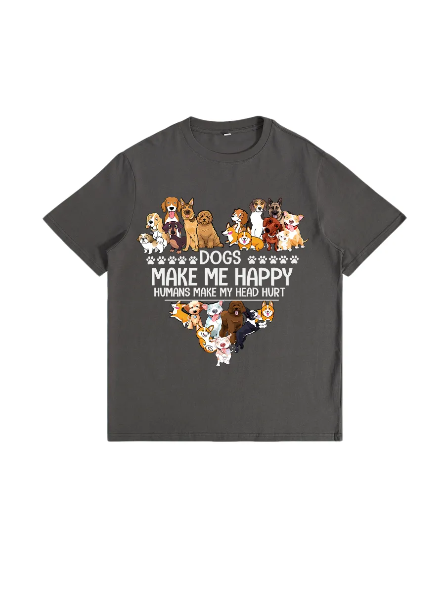 Dogs Make Me Happy Humans Make My Head Hurt T-Shirt