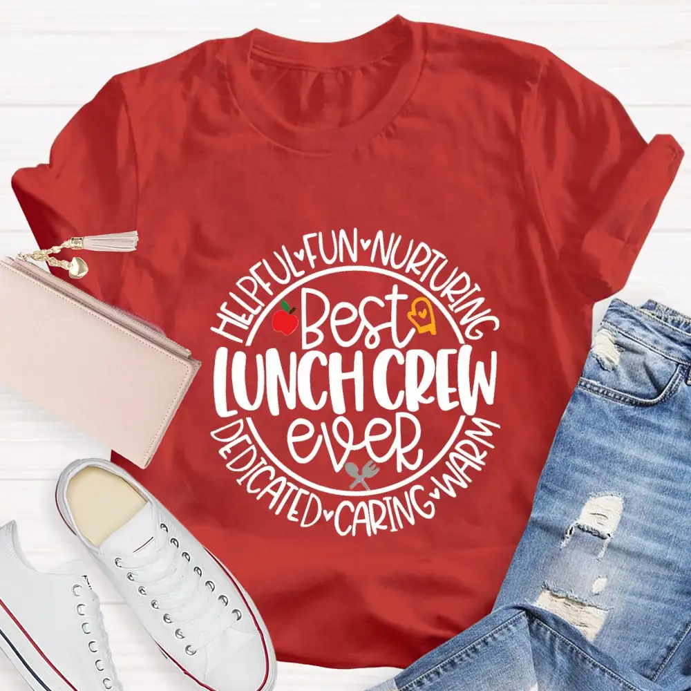 Best Lunch Crew Ever T-Shirt