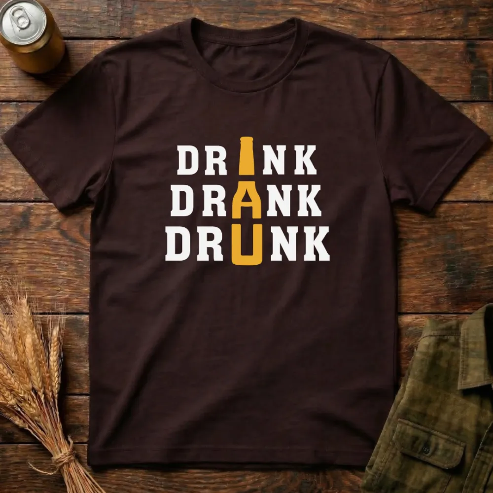 Drink Drank Drunk Graphic Cotton T-Shirt