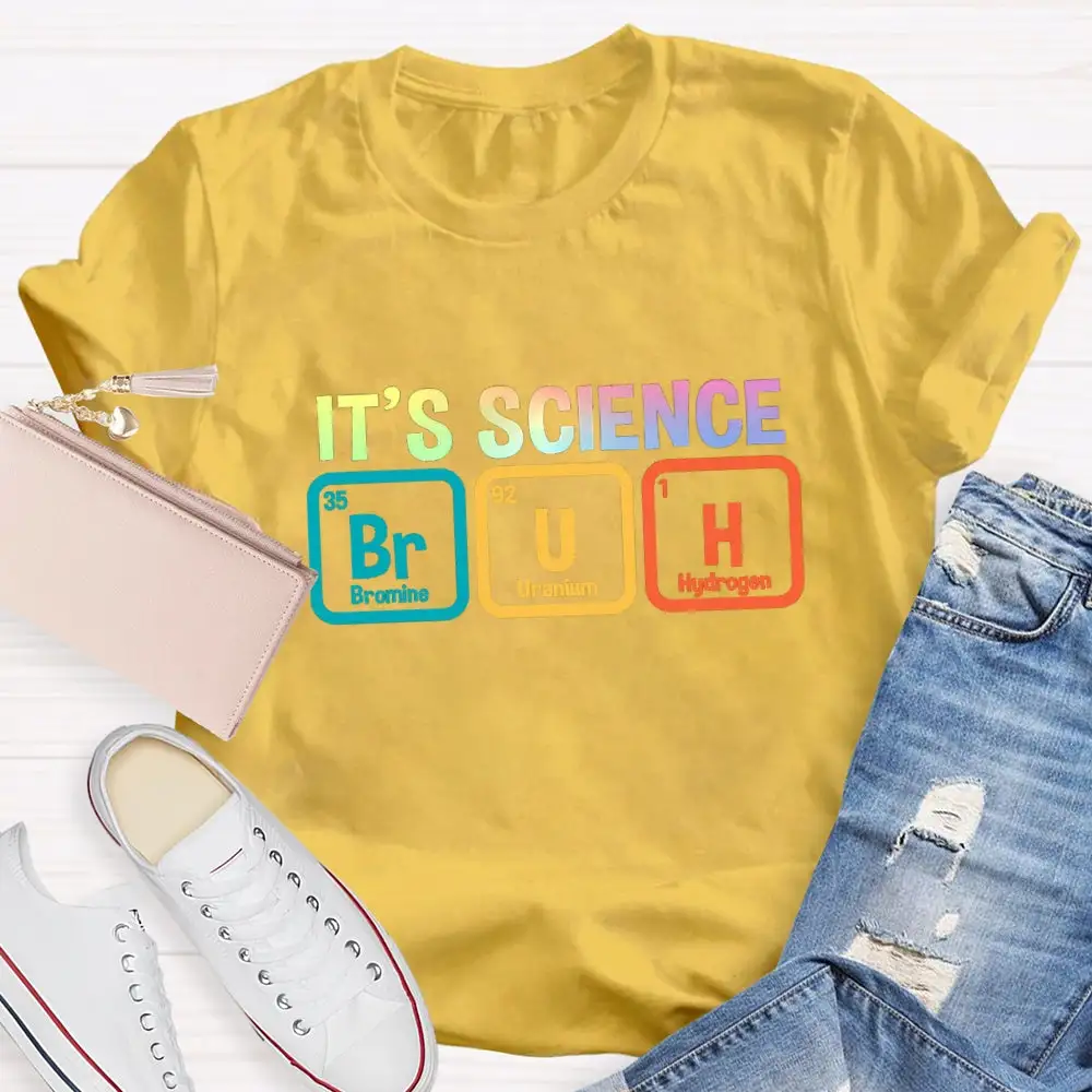 Bruh It'S Science T-Shirt