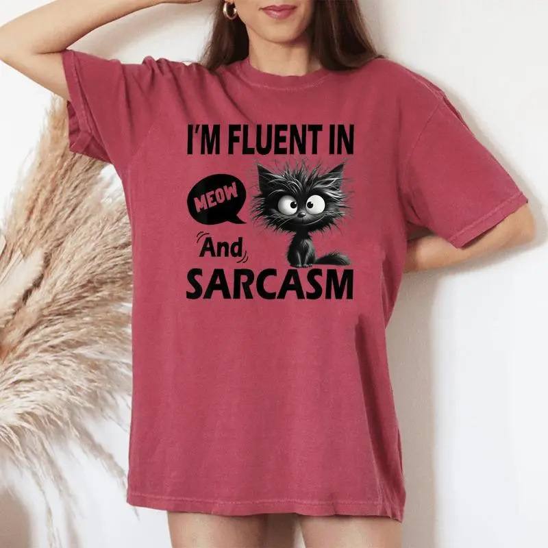 Cat Meow Sarcasm Im Fluent In Meow And Sarcasm Women Women's Oversized Comfort T-shirt