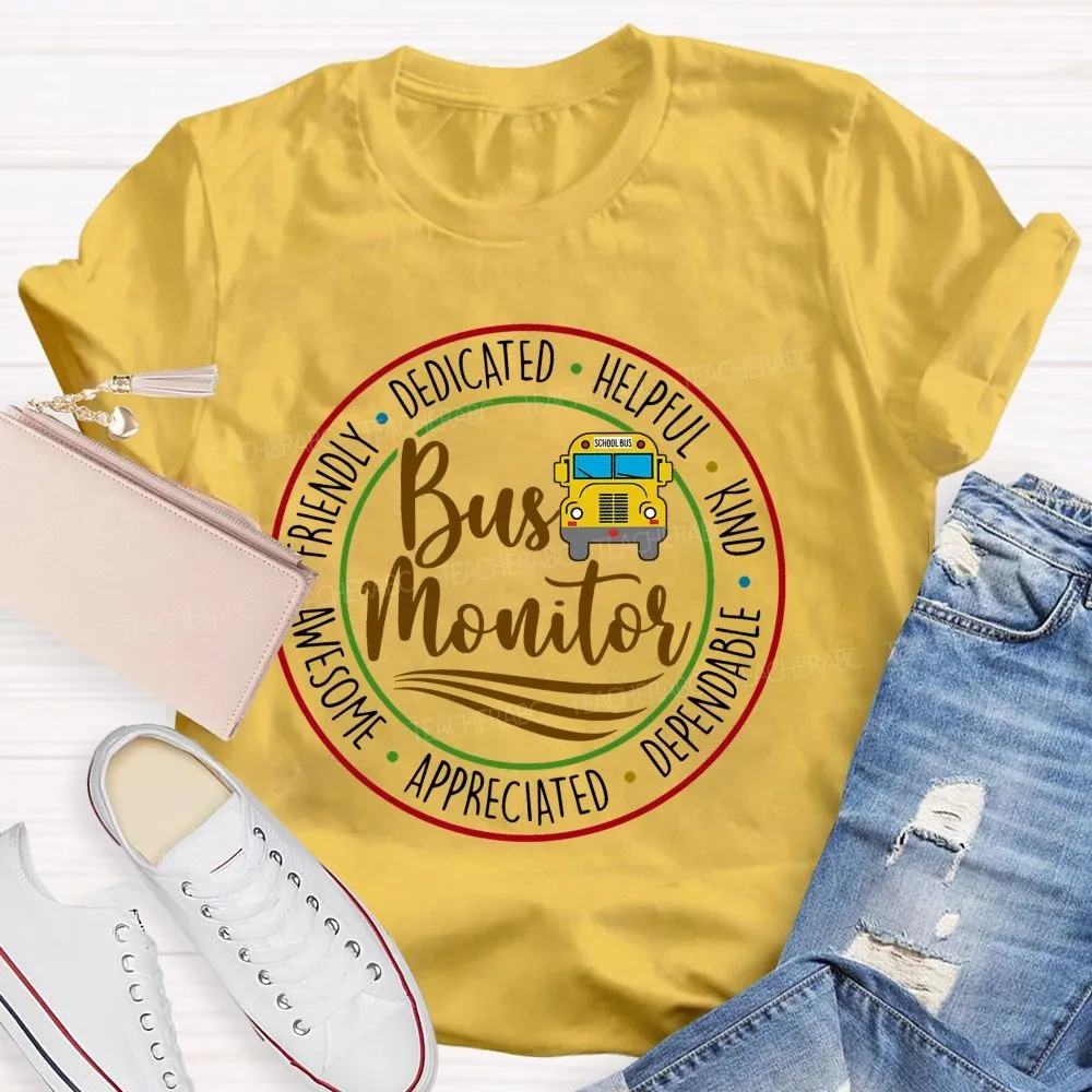 Bus Monitor Friendly Dedicated   Teacher T-Shirt