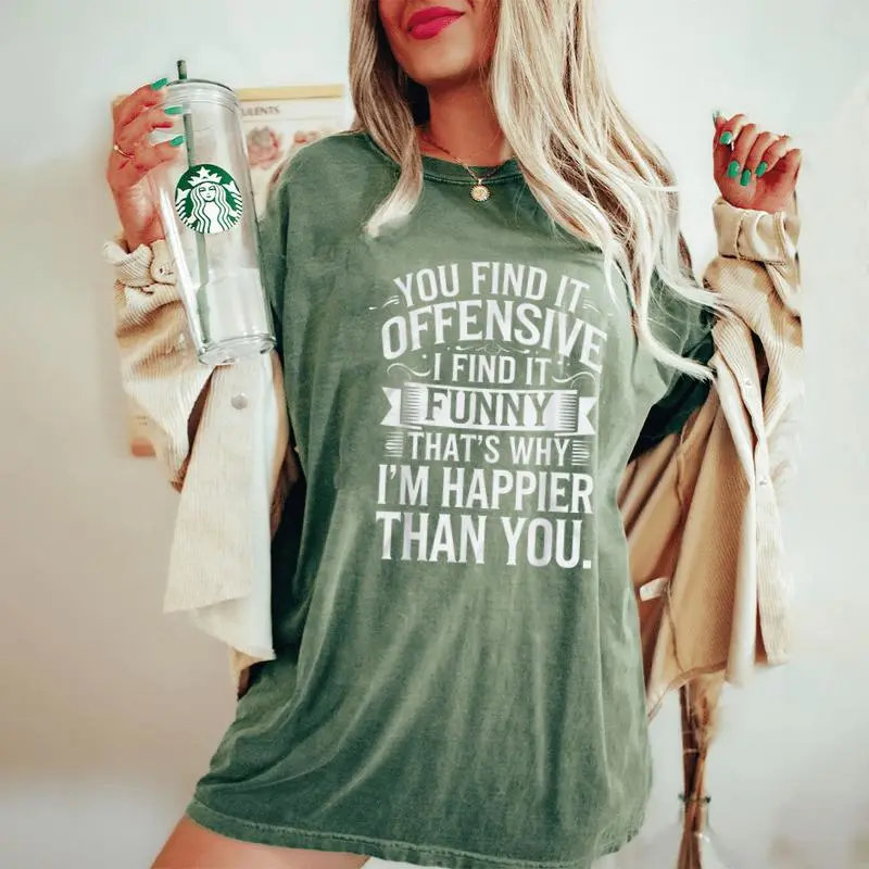 You Find It Offensive I Find It Sarcastic Women Women's Oversized Comfort T-Shirt