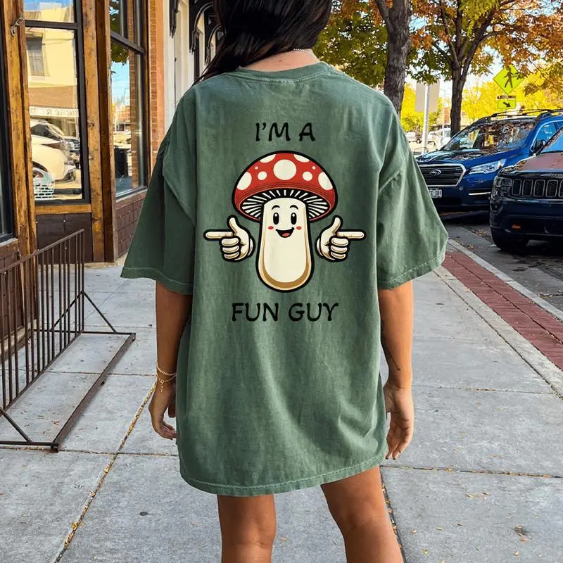 I'm A Fungi Fun Guy Mushroom Pun Women's Oversized Comfort T-Shirt Back Print