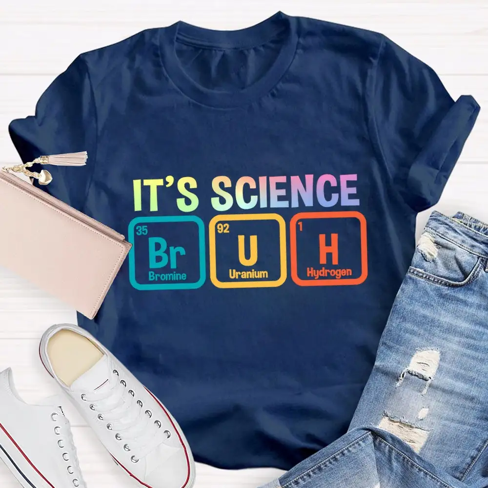 Bruh It'S Science T-Shirt